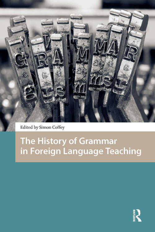 Book cover of The History of Grammar in Foreign Language Teaching (1) (Languages and Culture in History)
