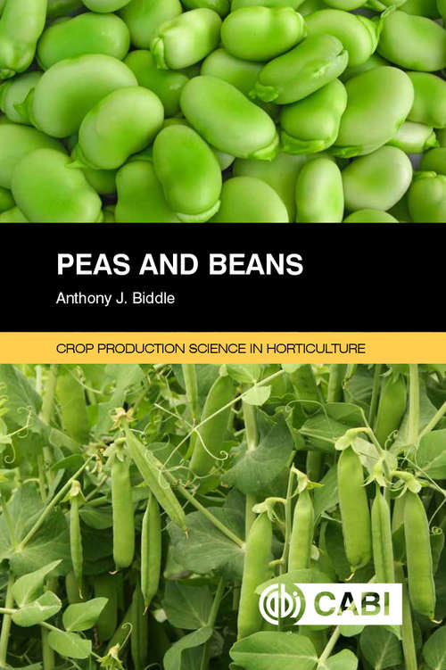 Book cover of Peas and Beans: A Color Handbook (Crop Production Science in Horticulture)