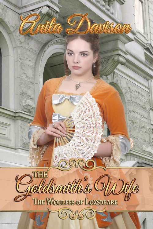Book cover of The Goldsmith's Wife (The Woulfes of Loxsbeare #2)