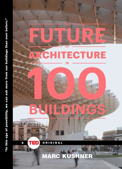 Book cover of The Future of Architecture in 100 Buildings