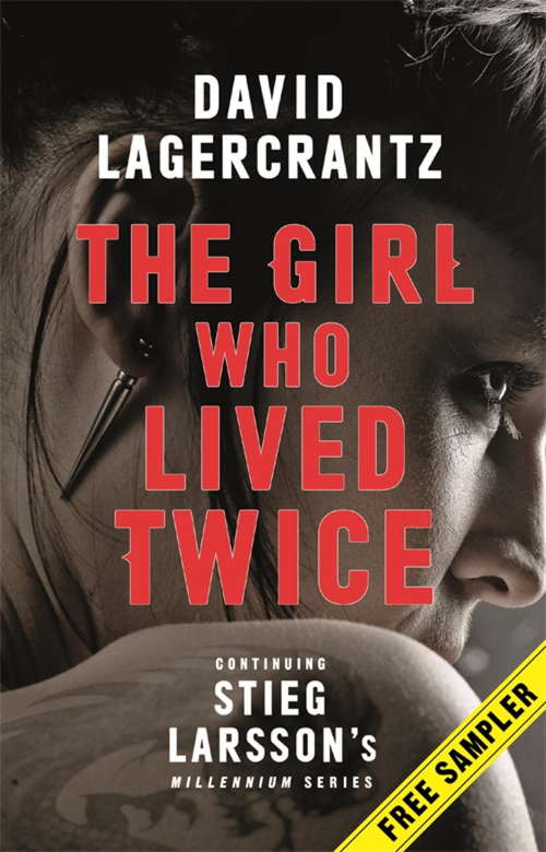 Book cover of The Girl Who Lived Twice: A Dragon Tattoo Sampler