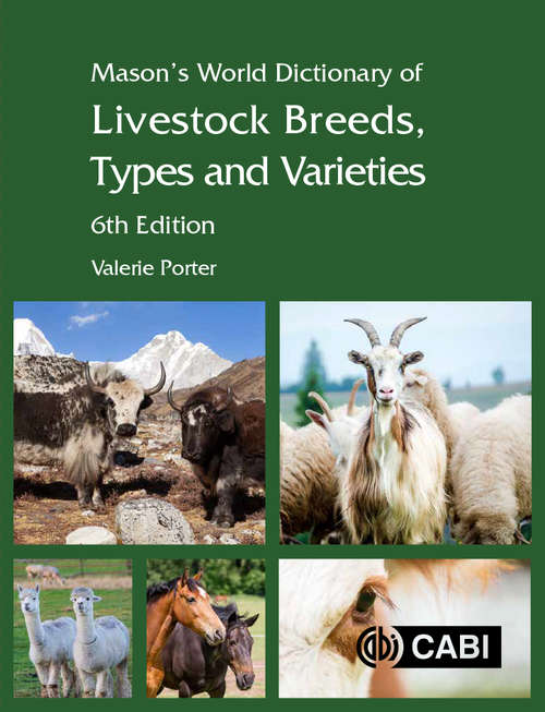 Book cover of Mason's World Dictionary of Livestock Breeds, Types and Varieties (6)