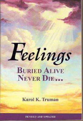Book cover of Feelings Buried Alive Never Die