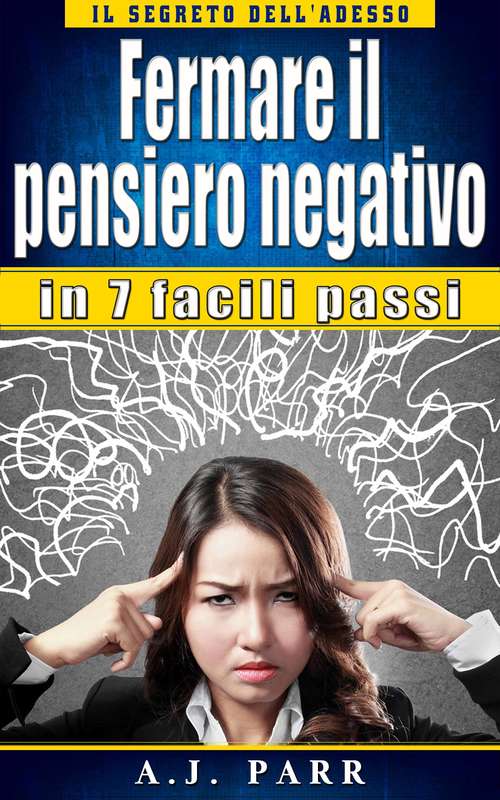 Book cover of Fermare il pensiero negativo in 7 facili passi