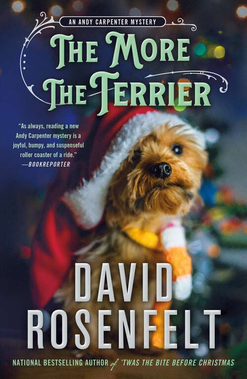 Book cover of The More the Terrier: An Andy Carpenter Mystery (An Andy Carpenter Novel #30)