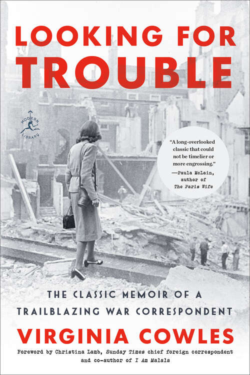 Book cover of Looking for Trouble: The Classic Memoir of a Trailblazing War Correspondent