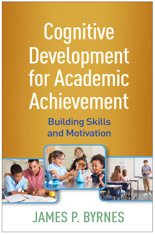 Cognitive Development for Academic Achievement: Building Skills and Motivation