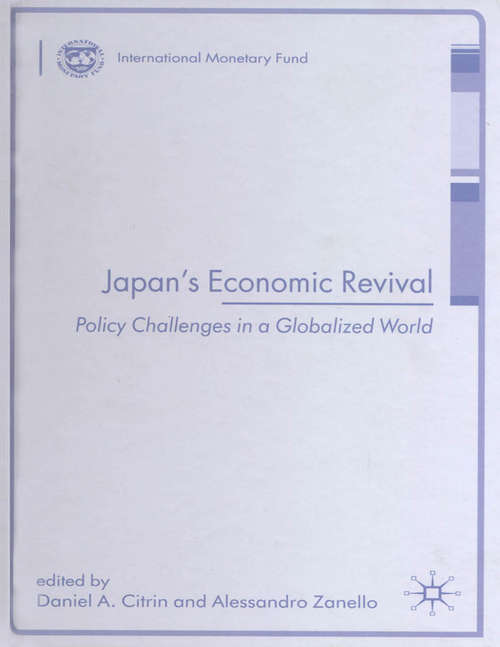 Japan's Economic Revival: Policy Challenges in a Globalized World