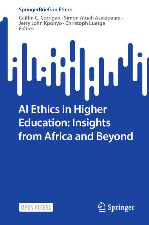 Book cover of AI Ethics in Higher Education: Insights from Africa and Beyond (1st ed. 2023) (SpringerBriefs in Ethics)