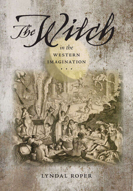 Book cover of The Witch in the Western Imagination (Richard Lectures)