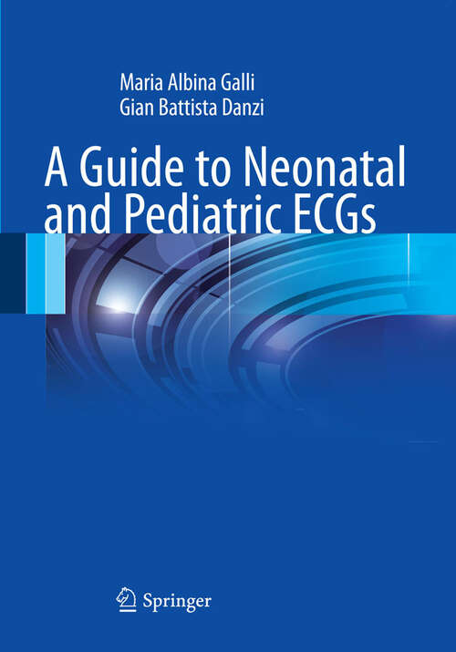 Book cover of A Guide to Neonatal and Pediatric ECGs