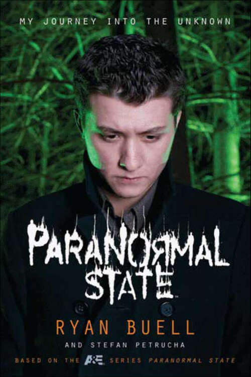 Book cover of Paranormal State: My Journey into the Unknown