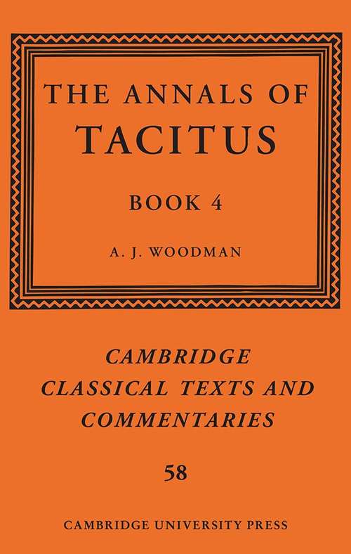 The Annals of Tacitus: Books 5-6 (Cambridge Classical Texts and Commentaries #58)