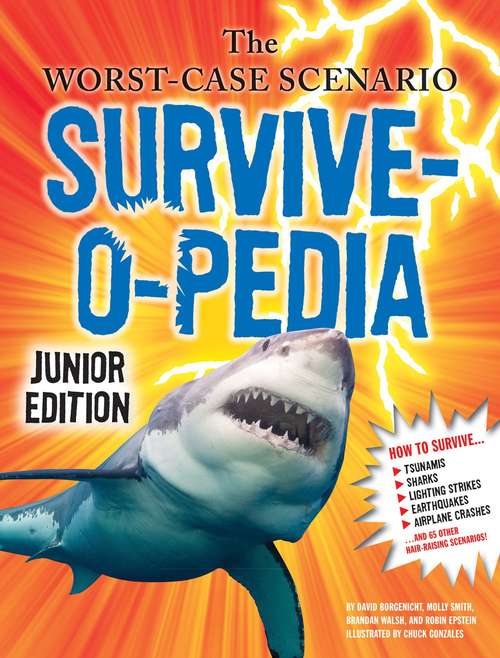 Book cover of The Worst-Case Scenario Survive-o-pedia: Junior Edition