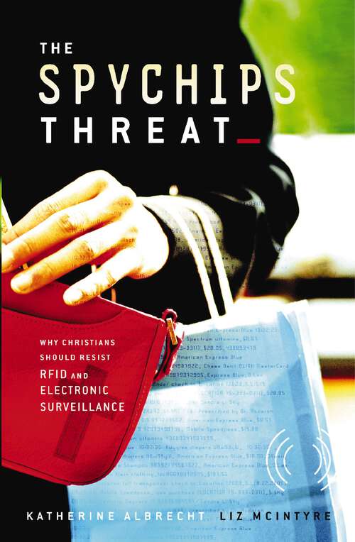 Book cover of The Spychips Threat