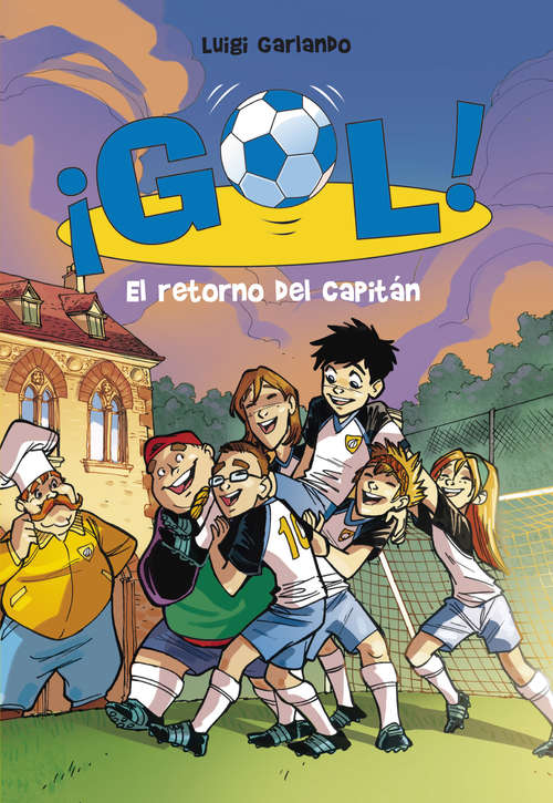 Book cover of El retorno del capitán (Serie ¡Gol!: Volumen 9)