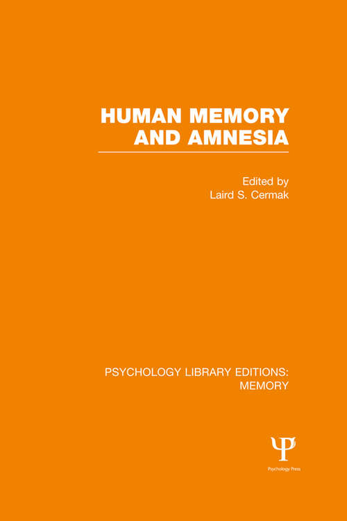 Book cover of Human Memory and Amnesia (Psychology Library Editions: Memory)
