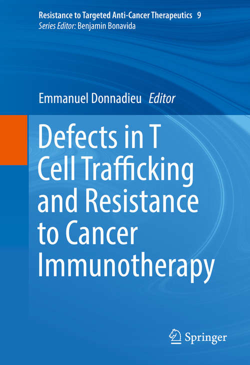 Book cover of Defects in T Cell Trafficking and Resistance to Cancer Immunotherapy