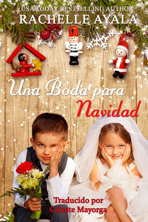 Book cover of Una Boda para Navidad (Navidades Veteranas #3)