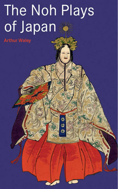 Book cover of The Noh Plays of Japan