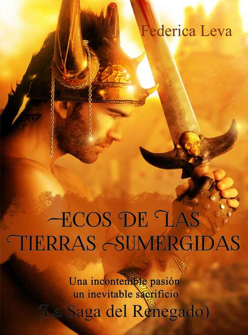 Book cover of Ecos de las Tierras Sumergidas  Vol. 1/   La Saga del Renegado
