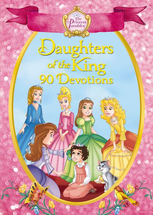 Book cover of The Princess Parables Daughters of the King: 90 Devotions (The Princess Parables)