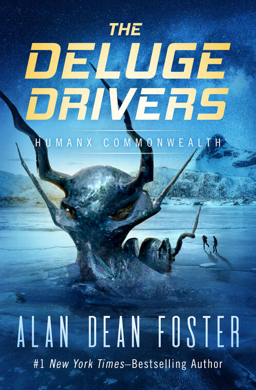 Book cover of The Deluge Drivers: Icerigger, Mission To Moulokin, And The Deluge Drivers (Humanx Commonwealth)