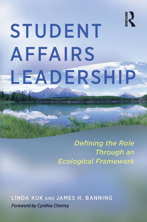 Book cover of Student Affairs Leadership: Defining the Role Through an Ecological Framework