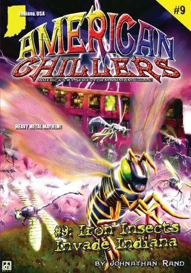 Book cover of Iron Insects Invade Indiana (American Chillers #9)