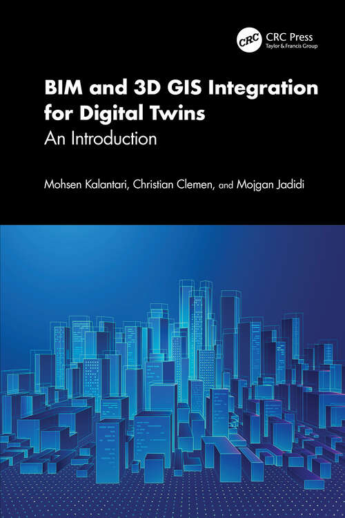 Book cover of BIM and 3D GIS Integration for Digital Twins: An Introduction