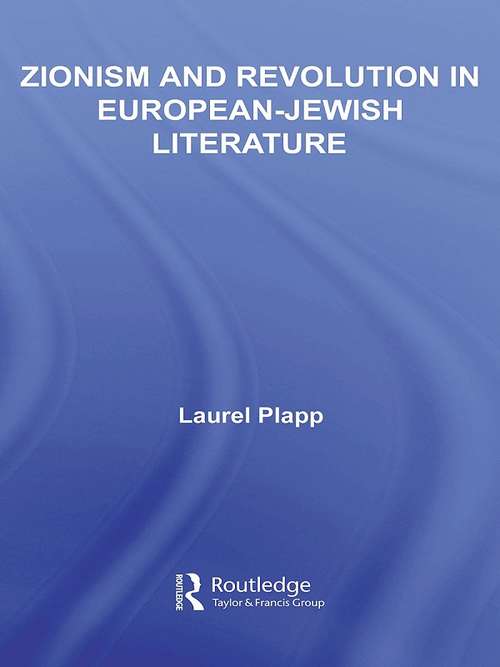 Book cover of Zionism and Revolution in European-Jewish Literature (Literary Criticism and Cultural Theory)