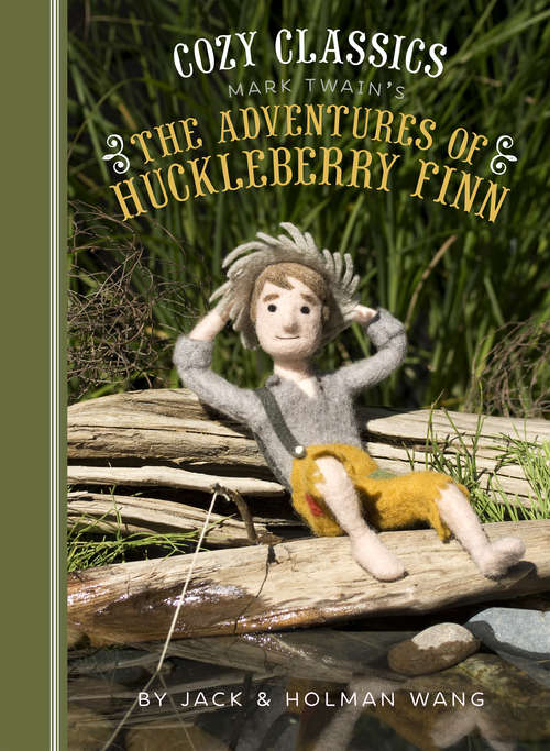 Book cover of Cozy Classics: The Adventures of Huckleberry Finn (Cozy Classics #9)