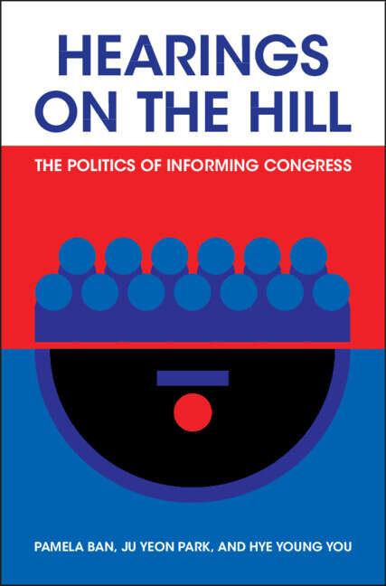 Book cover of Hearings on the Hill: The Politics of Informing Congress (Political Economy of Institutions and Decisions)