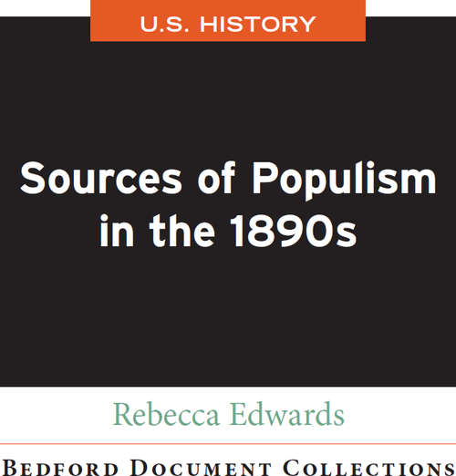 Bedford Document Collections - Sources of Populism in the 1890s