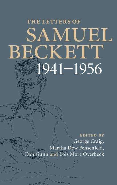 The Letters Of Samuel Beckett, 1941-1956
