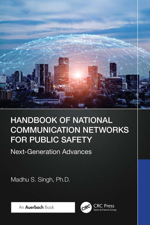 Book cover of Handbook of National Communication Networks for Public Safety Next-Generation Advances: Next-Generation Advances (1)
