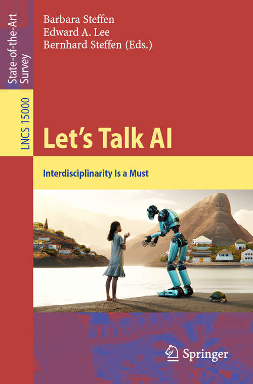 Book cover of Let’s Talk AI: Interdisciplinarity Is a Must (Lecture Notes in Computer Science #15000)