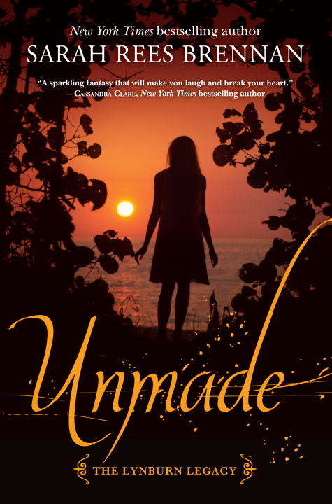 Unmade (The Lynburn Legacy Book #3)
