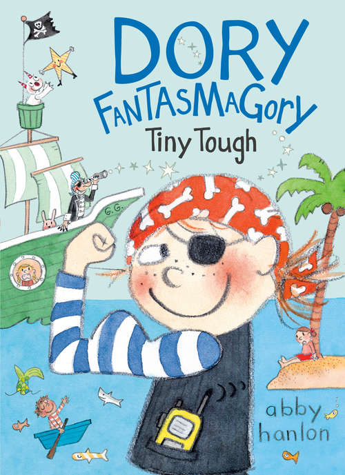 Book cover of Dory Fantasmagory: Tiny Tough (Dory Fantasmagory #5)