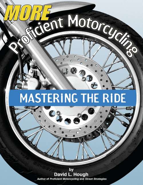 Book cover of More Proficient Motorcycling