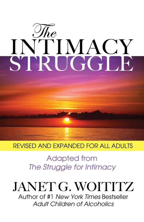 Book cover of The Intimacy Struggle: Revised and Expanded for All Adults