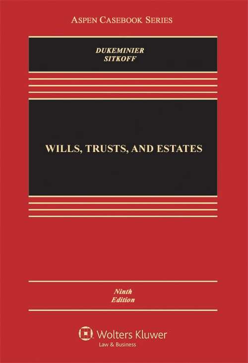 Book cover of Wills, Trusts, and Estates (Ninth Edition)