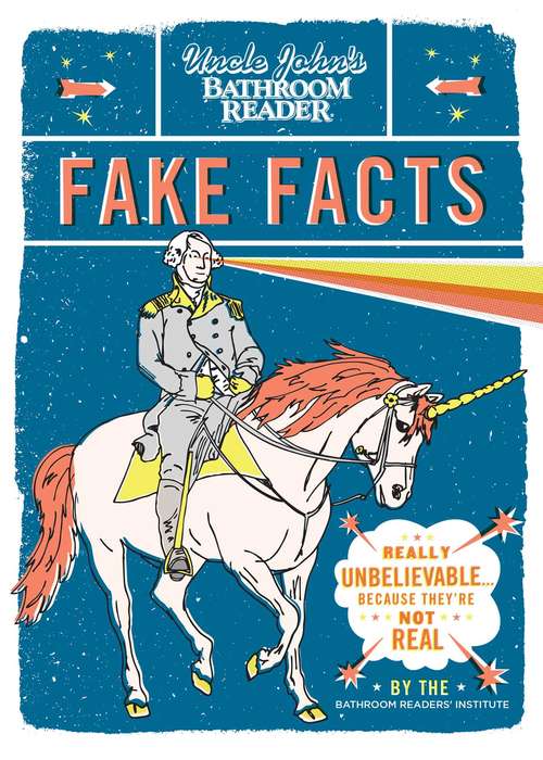 Book cover of Uncle John's Bathroom Reader Fake Facts