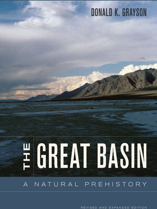 Book cover of The Great Basin: A Natural Prehistory (Revised and Expanded Edition)