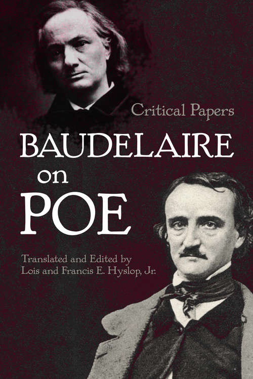 Baudelaire on Poe: Critical Papers