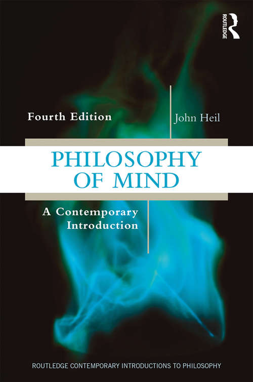 Philosophy of Mind: A Contemporary Introduction (Routledge Contemporary Introductions to Philosophy)