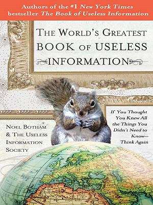 Book cover of The World's Greatest Book of Useless Information