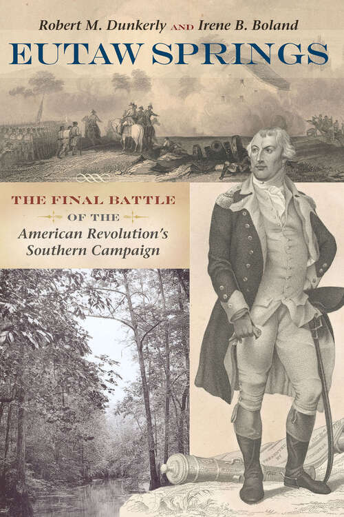 Book cover of Eutaw Springs: The Final Battle of the American Revolution's Southern Campaign