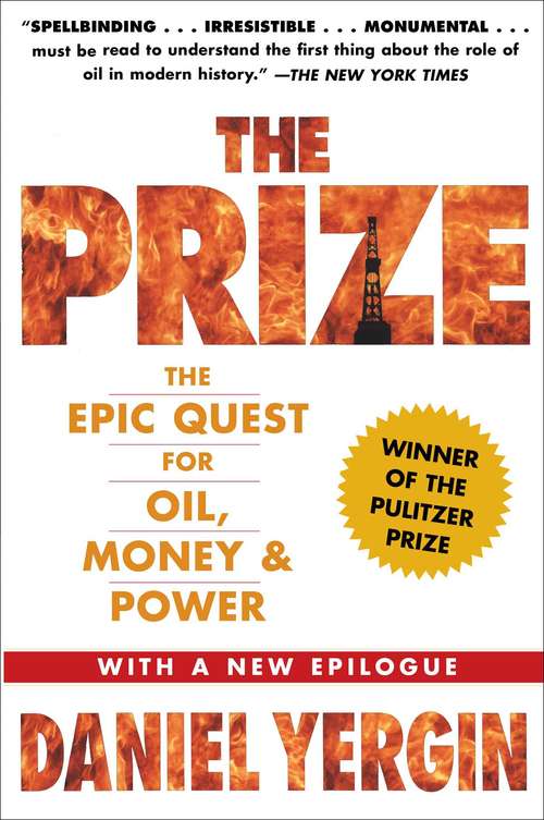 Book cover of The Prize: The Epic Quest for Oil, Money and Power