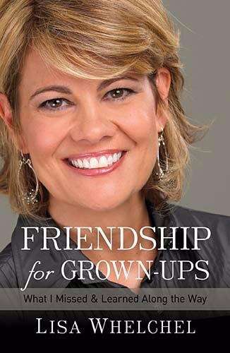 Book cover of Friendship for Grown-ups: What I Missed and Learned Along the Way
